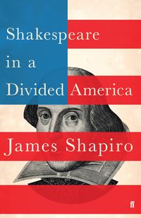 Produktbild: Shapiro, J: Shakespeare in a Divided America