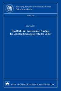 Produktbild: Das Recht der Sezession als Ausfluss des Selbstbestimmungsrechts der V&ouml;lker