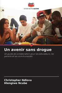 Produktbild: Un avenir sans drogue