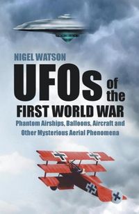Produktbild: Watson, N: UFOs of the First World War