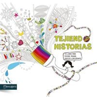 Produktbild: Tejiendo historias : tu libro para pintar, pensar, sentir y (re)crearte