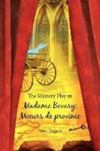 Produktbild: The Mystery Play in Madame Bovary: Moeurs de Province