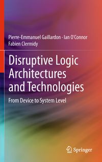 Produktbild: Disruptive Logic Architectures and Technologies