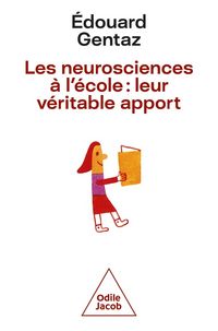 Produktbild: Les neurosciences &agrave; l'&eacute;cole : leur v&eacute;ritable apport