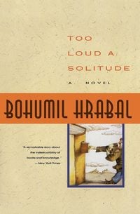Bild vom Artikel Too Loud a Solitude vom Autor Bohumil Hrabal