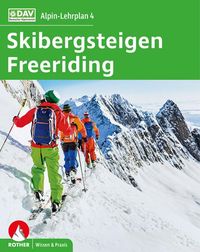 Bild vom Artikel Alpin-Lehrplan 4: Skibergsteigen - Freeriding vom Autor Chris Semmel