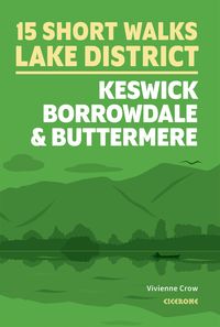 Produktbild: Short Walks in the Lake District: Keswick, Borrowdale and Buttermere
