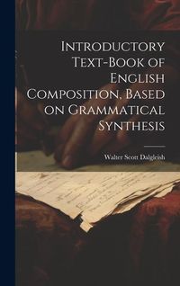 Produktbild: Introductory Text-book of English Composition, Based on Grammatical Synthesis
