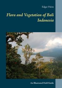 Produktbild: Flora and Vegetation of Bali Indonesia