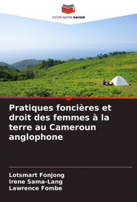 Produktbild: Pratiques fonci&egrave;res et droit des femmes &agrave; la terre au Cameroun anglophone