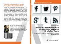 Produktbild: Politische Kommunikation mittels Social Media im l&auml;ndlichen Raum