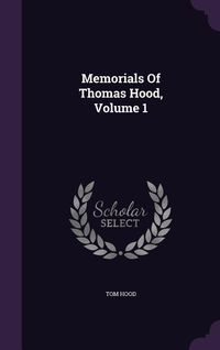 Produktbild: Memorials Of Thomas Hood, Volume 1