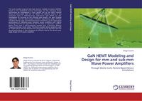 Produktbild: GaN HEMT Modeling and Design for mm and sub-mm Wave Power Amplifiers