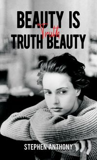 Produktbild: Beauty Is Truth, Truth Beauty