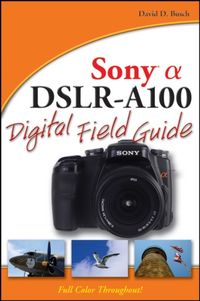 Produktbild: Sony Alpha DSLR-A100 Digital Field Guide