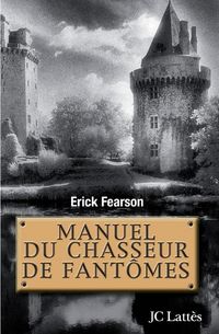 Produktbild: Manuel du chasseur de fant&ocirc;mes