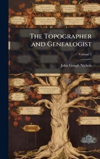 Produktbild: The Topographer and Genealogist