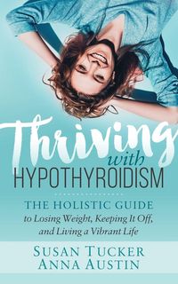 Produktbild: Thriving with Hypothyroidism