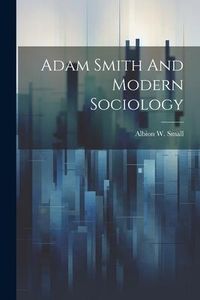 Produktbild: Adam Smith And Modern Sociology