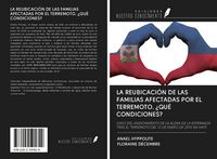 Produktbild: La Reubicaci&oacute;n De Las Familias Afectadas Por El Terremoto. &iquest;qu&eacute; Condiciones?