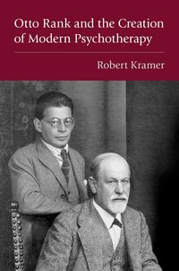 Produktbild: Otto Rank and the Creation of Modern Psychotherapy
