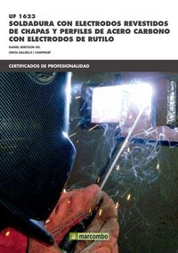 Produktbild: Soldadura con electrodos revestidos de chapas y perfiles de acero carb&oacute;nico con electrodos de r&uacute;tilo