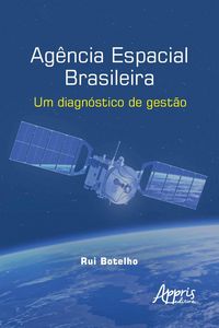 Produktbild: Ag&ecirc;ncia Espacial Brasileira: Um Diagn&oacute;stico de Gest&atilde;o
