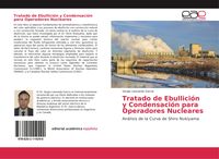 Produktbild: Tratado de Ebullici&oacute;n y Condensaci&oacute;n para Operadores Nucleares