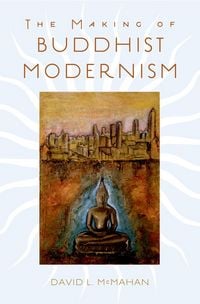 Produktbild: The Making of Buddhist Modernism