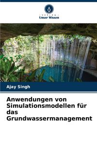 Produktbild: Anwendungen von Simulationsmodellen f&uuml;r das Grundwassermanagement