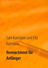 Produktbild: Reenactment f&uuml;r Anf&auml;nger