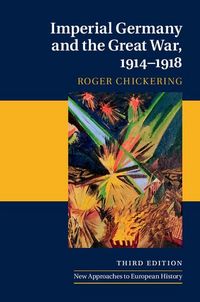 Produktbild: Imperial Germany and the Great War, 1914-1918