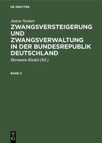 Produktbild: Zwangsversteigerung und Zwangsverwaltung in der Bundesrepublik Deutschland. Band 3