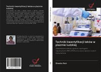 Produktbild: Techniki kwantyfikacji lek&oacute;w w plazmie ludzkiej