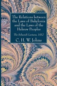 Produktbild: The Relations between the Laws of Babylonia and the Laws of the Hebrew Peoples