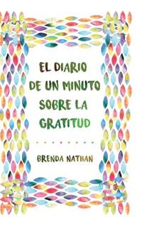 Produktbild: El Diario De Un Minuto Sobre La Gratitud