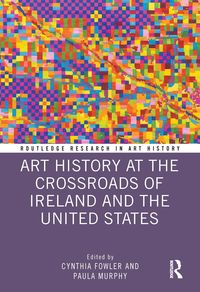 Produktbild: Art History at the Crossroads of Ireland and the United Stat