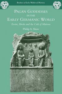 Produktbild: Pagan Goddesses in the Early Germanic World