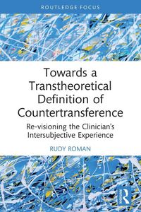 Produktbild: Towards a Transtheoretical Definition of Countertransference
