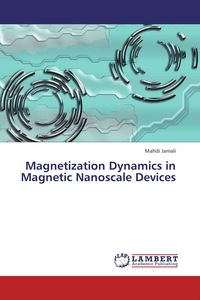 Produktbild: Magnetization Dynamics in Magnetic Nanoscale Devices