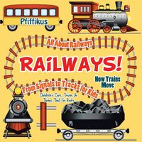 Produktbild: Railways! How Trains Move - All about Railways