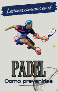 Produktbild: Previene las lesiones comunes en el padel