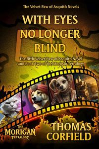 Produktbild: With Eyes No Longer Blind (The Velvet Paw of Asquith Novels, #5)