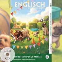 Produktbild: Diaries from Doggy Daycare - Englisch lernen mit lustigen Kurzgeschichten A2-B1 (+ Audio-CD)
