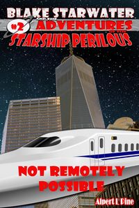 Produktbild: Not Remotely Possible (Starship Perilous Adventure #2)