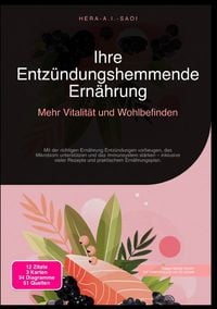 Produktbild: Ihre Entz&uuml;ndungshemmende Ern&auml;hrung: Mehr Vitalit&auml;t und Wohlbefinden