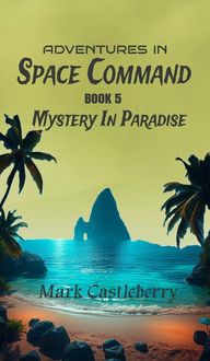 Produktbild: Adventures In Space Command - Mystery In Paradise