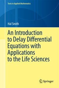 Produktbild: An Introduction to Delay Differential Equations with Applications to the Life Sciences