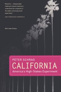 Produktbild: Schrag, P: California - America&prime;s High-Stakes Experime