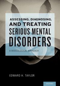 Produktbild: Assessing, Diagnosing, and Treating Serious Mental Disorders